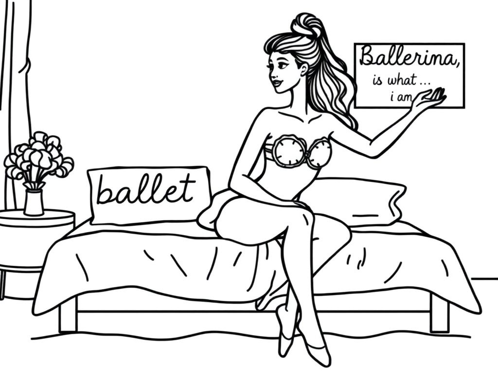a ballerina woman on a bed that says "ballet is only hobby"and a sign over her bed that says "Ballerina, is what i am" - Free Printable Flower Coloring Page